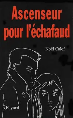 Ascenseur pour l'échafaud