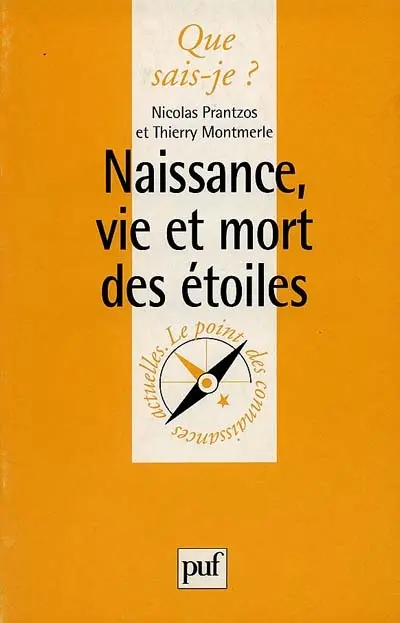 Naissance, vie et mort des étoiles