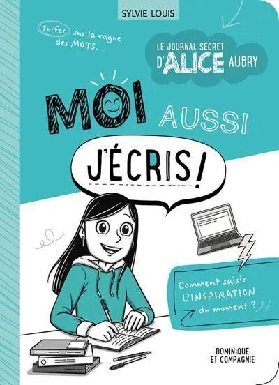 Moi aussi j’écris !