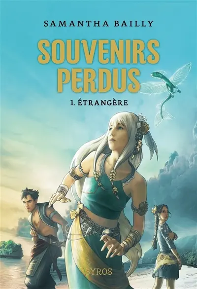 Souvenirs perdus. Vol. 1. Etrangère