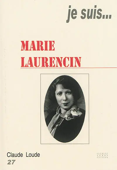 Je suis... Marie Laurencin