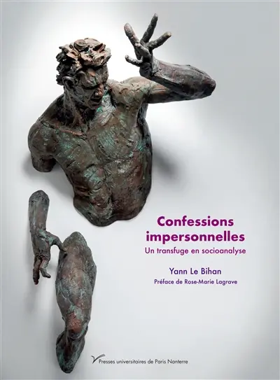Confessions impersonnelles : un transfuge en socioanalyse