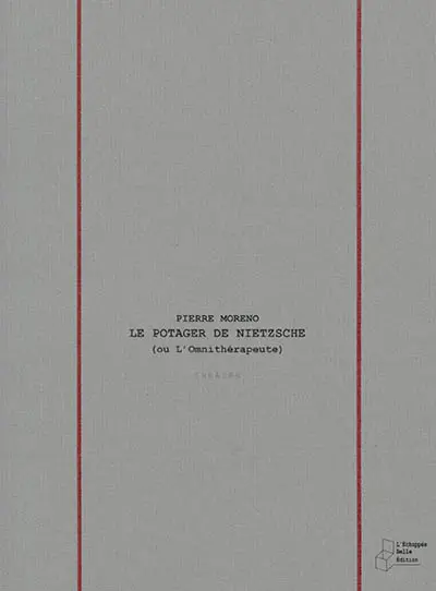 Le potager de Nietzsche (ou L'omnithérapeute)