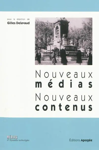 Nouveaux médias, nouveaux contenus
