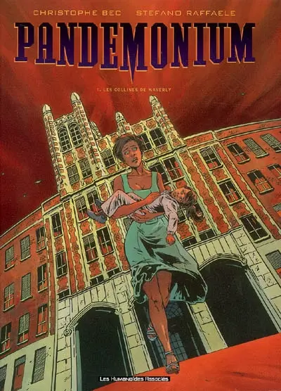 Pandemonium. Vol. 1. Les collines de Waverly