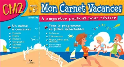 Mon carnet vacances, CM2 vers la 6e, 10-11 ans : à emporter partout pour réviser