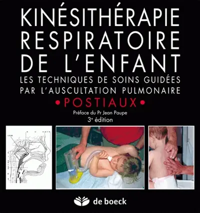 Kinésithérapie respiratoire de l'enfant : les techniques de soins guidées par l'auscultation pulmonaire