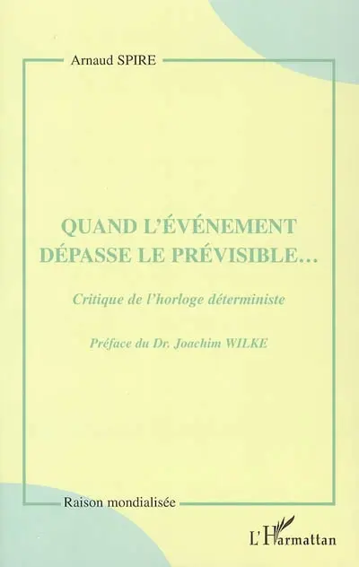 Quand l'événement dépasse le prévisible... : critique de l'horloge déterministe
