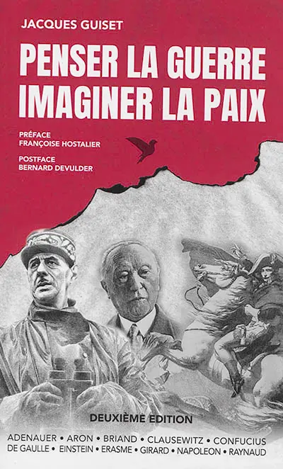 Penser la guerre, imaginer la paix : géopolitique