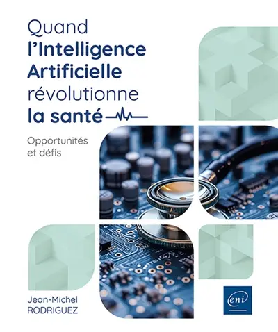Quand l'intelligence artificielle révolutionne la santé : opportunités et défis