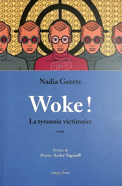 Woke ! : la tyrannie victimaire : essai