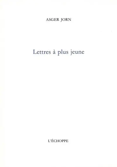 Lettres à plus jeune