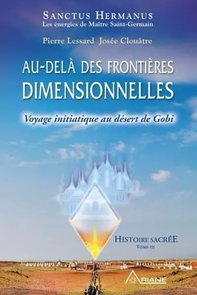 Au-delà des frontières dimensionnelles : Voyage initiatique au désert de Gobi 3
