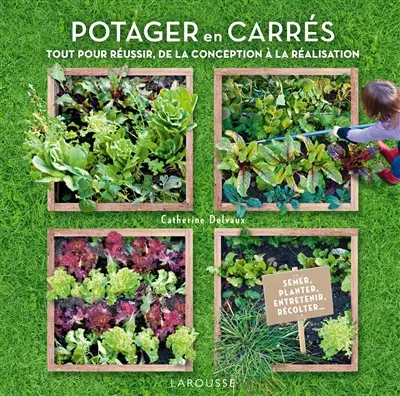 Potager en carrés : tout pour réussir, de la conception à la réalisation