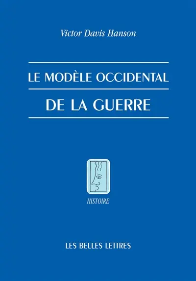 Le modèle occidental de la guerre : la bataille d'infanterie dans la Grèce classique