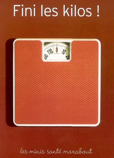 Fini les kilos !