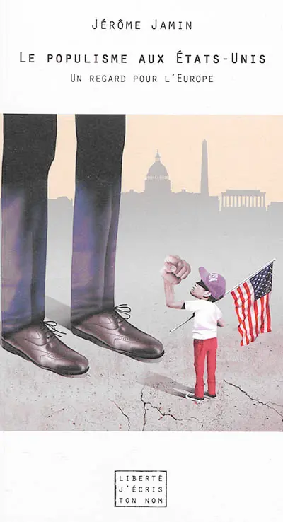 Le populisme aux Etats-Unis : un regard pour l'Europe