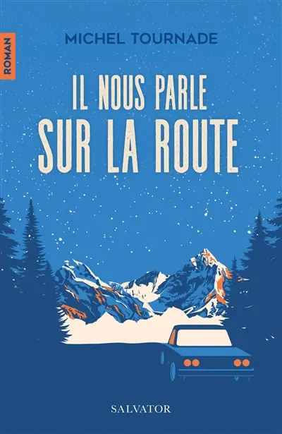 Il nous parle sur la route