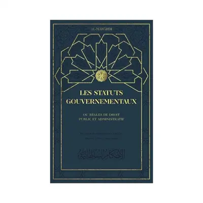 Les statuts gouvernementaux ou Règles de droit public et administratif