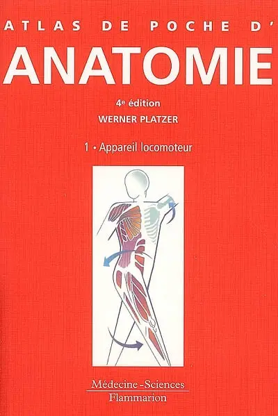 Atlas de poche d'anatomie. Vol. 1. Appareil locomoteur