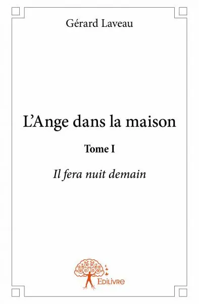 L'ange dans la maison : Il fera nuit demain