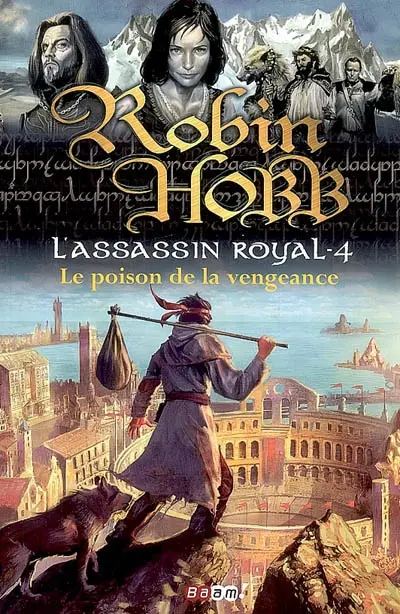 L'assassin royal. Vol. 4. Le poison de la vengeance