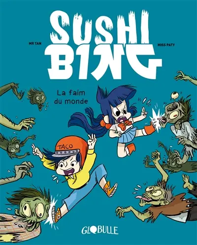 Sushi Bing. Vol. 2. La faim du monde