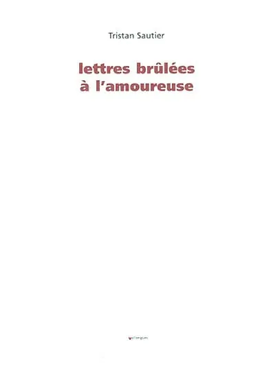 Lettres brûlées à l'amoureuse