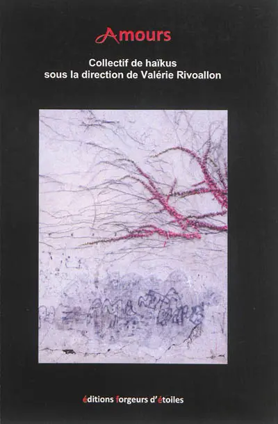 Amours : collectif de haïkus