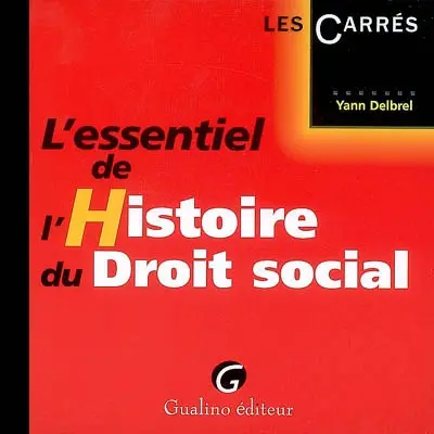 L'essentiel de l'histoire du droit social