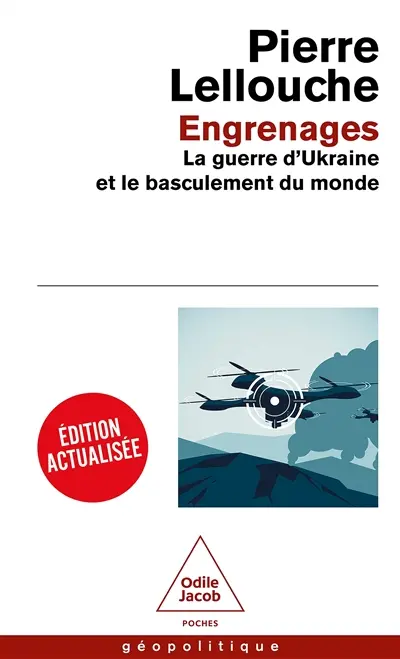 Engrenages : la guerre d'Ukraine et le basculement du monde
