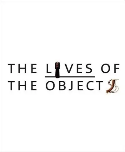 The Lives of Objects