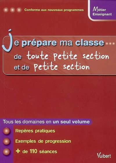 Je prépare ma classe de toute petite section et de petite section
