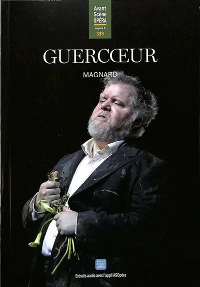 Avant-scène opéra (L'), n° 339. Guercoeur : tragédie en musique en trois actes