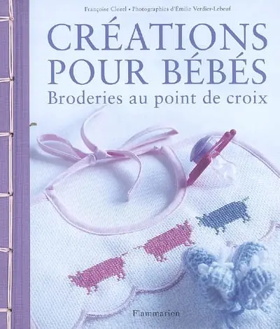 Créations pour bébés : broderies au point de croix