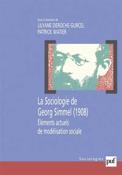 La sociologie de Georg Simmel, 1908 : éléments actuels de modélisation sociale
