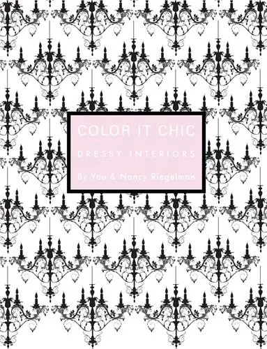 Color it Chic Dressy Interiors