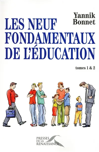 Les neuf fondamentaux de l'éducation : tomes 1 et 2