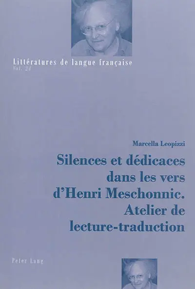 Silences et dédicaces dans les vers d'Henri Meschonnic : atelier de lecture-traduction