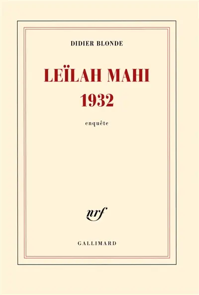 Leïlah Mahi 1932 : enquête