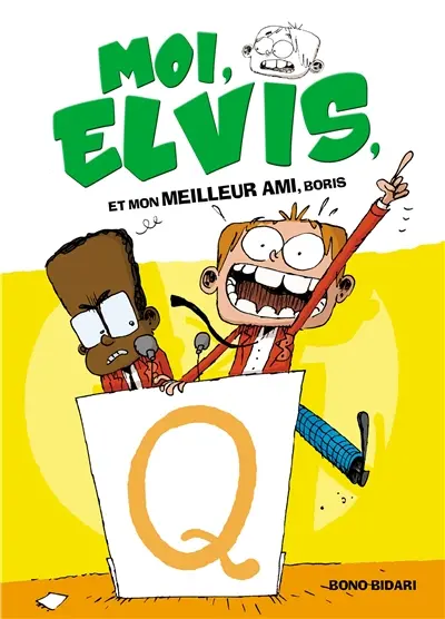 Moi, Elvis. Vol. 3. Moi, Elvis, et mon meilleur ami, Boris