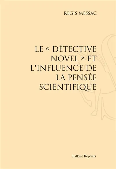 Le detective novel et l'influence de la pensée scientifique