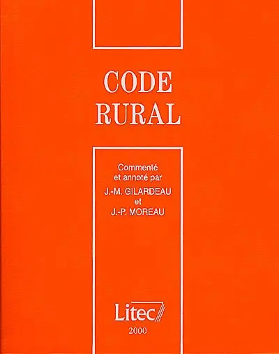 Code rural 2000 : commenté et annoté
