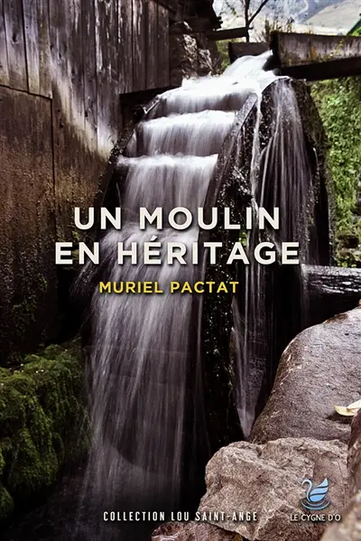 Un moulin en héritage