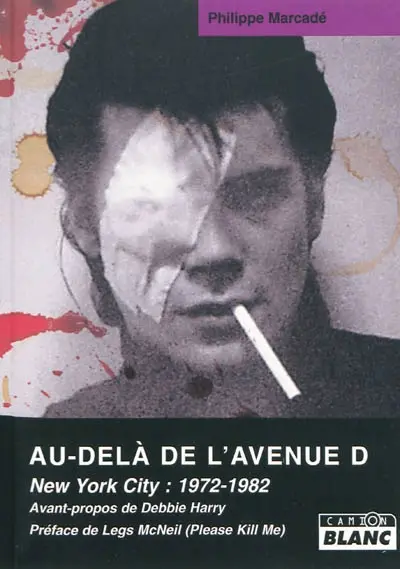 Au-delà de l'avenue D : New York city, 1972-1982