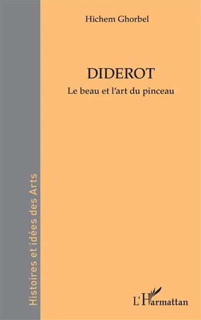 Diderot : le beau et l'art du pinceau