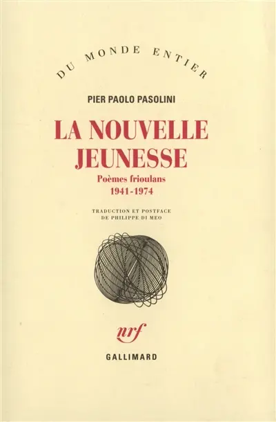 La nouvelle jeunesse : poèmes frioulans, 1941-1974