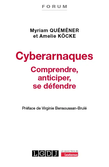 Cyberarnaques : comprendre, anticiper, se défendre