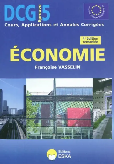 Economie, DCG épreuve 5 : cours, applications et annales corrigées