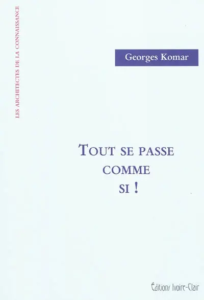 Tout se passe comme si !